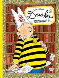 Votez Ducobu ! / scénario Zidrou | Zidrou (1962-) - scénariste belge. Auteur