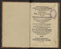 Deß Edlen und Hochgelarten Alexandri von Süchten der wahren Philosophey unnd Artzney Doctoris ; Zween Tractat Vom Antimonio : Der Erste Von der grossen Heimligkeit deß Antimonii, zu Teutschem Spießglaß genannt die Artzney betreffende: vor disem gedruckt. Der Ander Clavis Alchemiae, De Secretis Antimonii : Etwan dem Edlen Johanni Baptistae von Seebach zu Ehren geschriben ... Sampt einem Fragmento Dialogi De Hydrope, eiusdem Autoris, Erstmals an tag gegeben / Alexander von Suchten | Suchten, Alexander von (ca. 1520 - ca. 1590) - médecin et philosophe allemand. Auteur