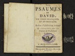 Psaumes de David, en vers françois, et en musique ; Selon l'Edition revuë & retouchée par les Pasteurs & Professeurs de Genève / [Anonyme] | 