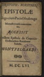 Christoph Forstneri Epistolae Negotium Pacis Osnabrugo Monasteriensis concenentes. Eccessit Jusdem Epistola de Comitiis Electorabilibus Ratisbonae habitis / Christophe Forstner | Forstner, Christophe (1598-1667). Auteur