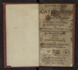 Explication du Chrétien Catéchime [catéchisme], par Demandes & par Réponses. Tirée des Institutions Catéchétiques de Conrard Dieterich, Docteur en Théologie, Ministre & Sur-Intendant en l'Eglise d'Ulm. Et exposée A l'édification du public Par Jean-Nicolas Binninger, Ministre à Montécheroux / Jean-Nicolas Binninger | Binninger, Jean-Nicolas (1628-1692) - médecin français. Auteur