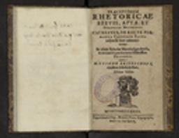 Praeceptorum Rhetoricae Brevis, Apta, et perspicua Methodus : cui breves, de recte formanda Concione Sacra inspersae sunt admonitiones : In usum Scholae Mombelgardensis, & maximè Stipendiatorum Illustrissimi Principis ; Collecta à M. Guione Briseschous ejusdem Scholae Rectore, Ultima Editio / Guyon Brisechoux | Brisechoux, Guyon (1589-1635). Auteur