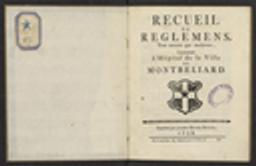 Recueil de réglemens, tant anciens que modernes, concernant l'Hôpital de la Ville de Montbéliard / Anonyme | 