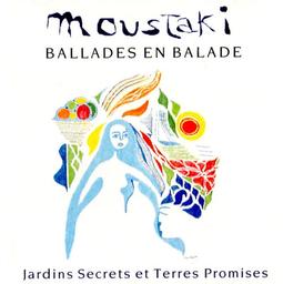 Ballades en balade / Georges Moustaki | Moustaki, Georges (1934-2013) - auteur, compositeur, interprète français. Interprète