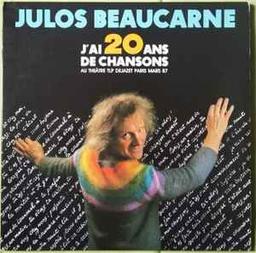 J'ai 20 ans de chansons / Julos Beaucarne | Beaucarne, Julos (1936-2021) - conteur, poète, comédien, écrivain, chanteur et sculpteur belge,. Interprète. Compositeur