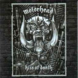 Kiss of death / Motörhead | Motörhead (groupe anglais de heavy métal)