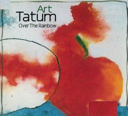 Over the rainbow / Art Tatum | Tatum, Art (1909-1956) - pianiste américain de jazz