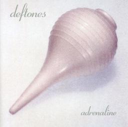Adrenaline / Deftones | Deftones (groupe américain de métal)