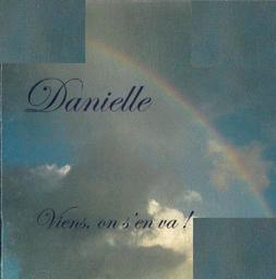 Viens, on s'en va ! / Danielle Romain | Romain, Danielle - auteur, compositrice et interprète française comtoise