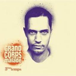 3ème temps / Grand Corps Malade | Grand Corps Malade - auteur et slameur français. Interprète