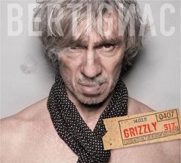 Grizzly : Ca c'est vraiment moi ! / Louis Bertignac | Bertignac, Louis (1954-) - chanteur et guitariste français de rock. Interprète