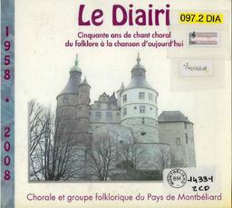 Diairi 1958-2008 (Le) : cinquante ans de chant choral du folklore à la chanson d'aujourd'hui / Le Diairi | Diairi (Le) (groupe folklorique montbéliardais)