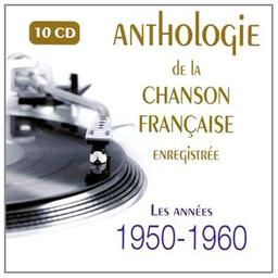 Anthologie de la chanson française enregistrée / André Claveau, Marcel Amont, Arletty,...[et al.] | 