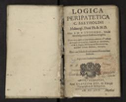 Logica peripatetica C. Bartholini Malmogi, Dani Ph. & M.D. Olim à M. P. Tufferdo, Scholae Montbelgardensis Rectore, recognita. Nunc vero aucta in hac ultima editione, Tractatu de Causa & Causato, Subiecto & Accidente, ex M.S. logica M. Guionis Brisechoux, eiusdem Scholae Rectoris, excerpto. Una cum Tabulis Praedicamentalibus eiusdem Authoris / Caspar Bartholin | Bartholin, Caspar (1585-1629) - médecin et théologien danois. Auteur