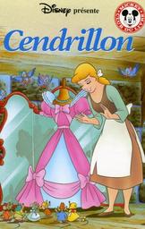 Cendrillon / Walt Disney | Disney, Walt (1901-1966) - dessinateur et scénariste américain. Auteur. Illustrateur