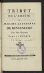 Tribut de l'amitié à Madame la Baronne de Benkendorf sur son départ pour la Russie / [Samuel Frédéric Fallot] | Fallot, Samuel Frédéric (1751-1806) - avocat et notaire français. Auteur