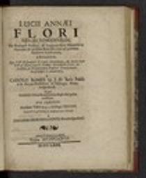 Lucii Annaei Flori rerum romanarum Per Praecepta Politica, & Dogmata Juris Naturalis ac Gentium ; & quidem Remissionem ad ipsosmet Authores Explicantes, Exegesis...à Carolo Römer U.J.D.Juris Publici & privati Professore in Collegio Montbelgardensi. Nunc Romuli Primi Romanorum Regis Res gestas exhibens. Sub praesidio Eisudem viri ac p.t. Collegii Decani disputationis publicae loco defensa à Johanne Georgio le Conte Montbelgardens. / Jean George Le Conte | Le Conte, Jean George (16..-16..). Auteur