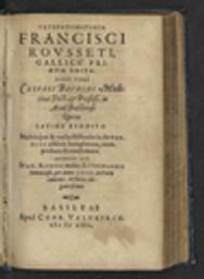 Hysterotomotokia Francisci Rousseti, Gallice primum edita, nunc vero Caspari Bauhini... Opera latine reddita : Multisque & variis Historiis in Appendice additis locupletata, comprobata & confirmata. Adiecta est Ioan. Albosii Medici, Lithopaedii Senonensis, per annos XXIIX, in Utero contenti, Historia elegantissima / François Rousset | Rousset, François (1535?-1590?) - médecin français. Auteur