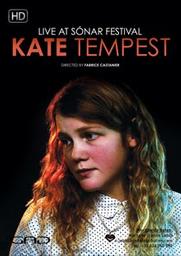 Live at Sonar Festival / Kate Tempest | Tempest, Kate (1985-) - rappeuse anglaise