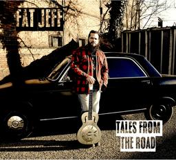 Tales from the road / Fat Jeff | Fat Jeff - musicien, guitariste et chanteur français comtois. Interprète. Compositeur