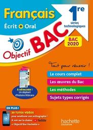 Objectif Bac : 1re séries technologiques : Français écrit et oral : Bac 2020 / Amélie Pinçon, Amandine Sourisse | Pinçon, Amélie. Auteur