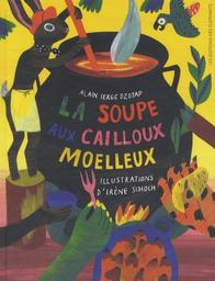 soupe aux cailloux moelleux (La) / Alain Serge Dzotap | Dzotap, Alain Serge (19..-) - écrivain camerounais. Auteur