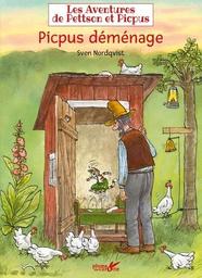 Picpus déménage / Sven Nordqvist | Nordqvist, Sven. Auteur. Illustrateur