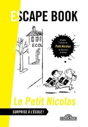 Le Petit Nicolas : Surprise à l'école / Alain T. Puyssegur | Puyssegur , Alain T.. Auteur