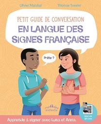 Petit guide de conversation en langue des signes française / Olivier Marchal | Marchal, Olivier (1975-) - professeur de langue des signes. Auteur