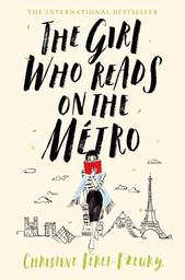 The Girl Who Reads on the Metro / par Christine Feret-Fleury | Féret-Fleury, Christine (1961-) - écrivaine française. Auteur