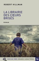 La librairie des coeurs brisés / Robert Hillman | Hillman, Robert - écrivain australien. Auteur