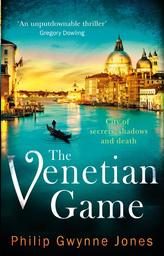 The Venetian Game : Philip Gwynne Jones | Gwynne Jones, Philip (1966-) - écrivain gallois. Auteur