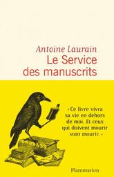 Le Service des manuscrits / Antoine Laurain | Laurain, Antoine - écrivain français. Auteur