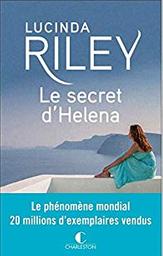 Le Secret d'Helena / Lucinda Riley | Riley, Lucinda (1971-2021) - écrivaine irlandaise. Auteur