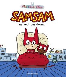 SamSam ne veut pas dormir / Serge Bloch | Bloch, Serge (1956-) - illustrateur français. Illustrateur
