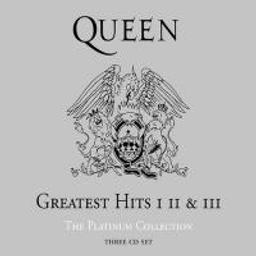 Greatest hits. I II & III / Queen | Queen (groupe anglais de rock). Interprète