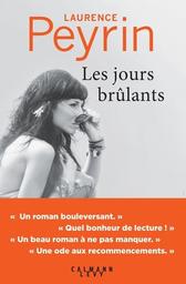 Les jours brûlants / Laurence Peyrin | Peyrin, Laurence (19..-) - écrivaine française. Auteur