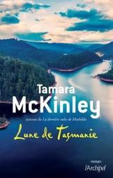 Lune de Tasmanie / Tamara McKinley | MacKinley, Tamara (19..-) - écrivaine anglaise. Auteur