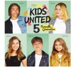 Kids United 5 : L'hymne de la vie / Kids United | Kids United (groupe de chanteurs de 6 enfants). Interprète