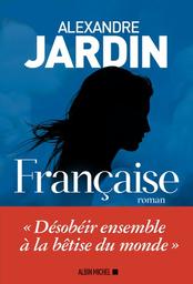 Française / Alexandre Jardin | Jardin, Alexandre (1965-) - écrivain français. Auteur