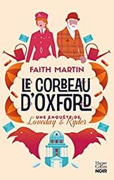 Le corbeau d'Oxford / Faith Martin | Martin, Faith - écrivaine anglaise. Auteur