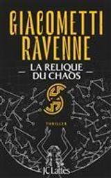 La relique du chaos / Eric Giacometti, Jacques Ravenne | Giacometti, Eric (19..-) - écrivain français. Auteur