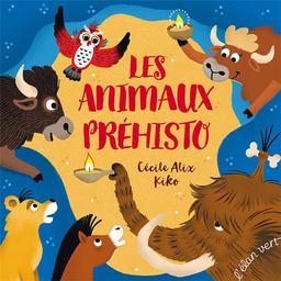 Les animaux préhisto / Cécile Alix | Alix, Cécile (1972-) - écrivaine française. Auteur