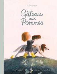 Gâteau aux pommes / Dawn Casey | Casey, Dawn. Auteur