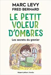 Les secrets du grenier / Marc Levy | Levy, Marc (1961-) - écrivain français. Auteur