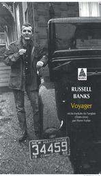 Voyager / Russell Banks | Banks, Russell (1940-2022) - écrivain américain. Auteur