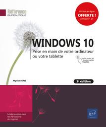 Windows 10 : prise en main de votre ordinateur ou votre tablette / Myriam Gris | Gris, Myriam. Auteur