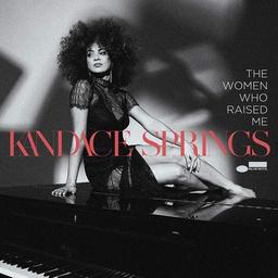 Women who raised me (The) / Kandace Springs, pianiste | Springs, Kandace - chanteuse et pianiste américaine. Interprète. Piano