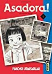 Asadora !. 1 / Naoki Urasawa | Urasawa, Naoki (1960-) - mangaka japonais. Auteur. Illustrateur