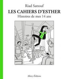 Les cahiers d'Esther. 5, histoires de mes 14 ans / Riad Sattouf | Sattouf, Riad (1978-) - dessinateur, réalisateur et scénariste français. Auteur. Illustrateur